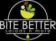 Bite Better Salads N More